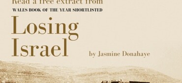 An extract from Losing Israel by Jasmine Donahaye Wales Book of the Year shortlist