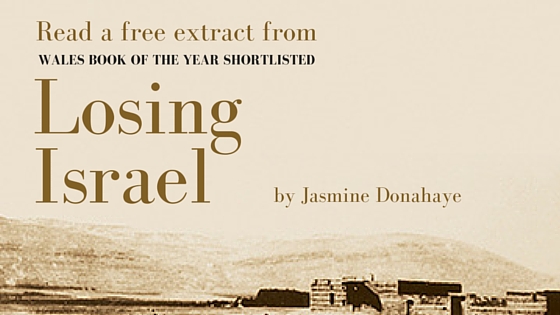 An extract from Losing Israel by Jasmine Donahaye Wales Book of the Year shortlist