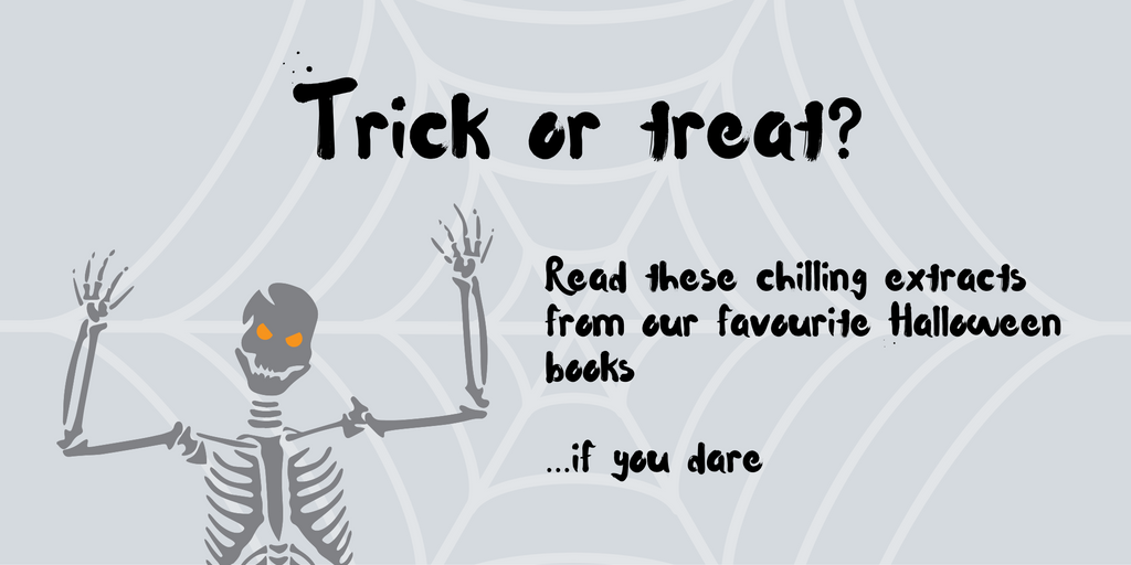 read these free extracts from our favourite Halloween books