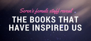 Seren's women on the books that have inspired us