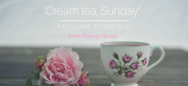 Friday Poem Katherine Stansfield Cream tea, Sunday
