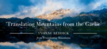 Friday Poem Translating Mountains from the Gaelic Yvonne Reddick