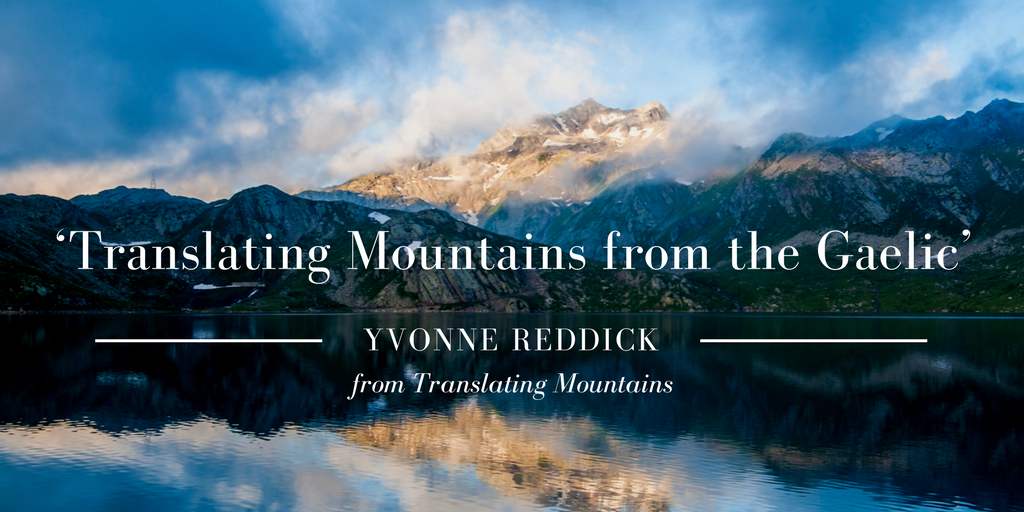 Friday Poem Translating Mountains from the Gaelic Yvonne Reddick