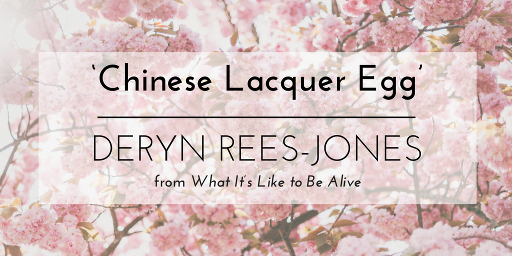 Friday Poem Chinese Lacquer Egg Deryn Rees-Jones