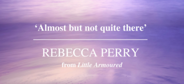 Friday Poem Almost but not quite there Rebecca Perry