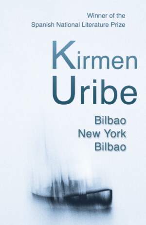 Bilbao–New York–Bilbao Kirmen Uribe