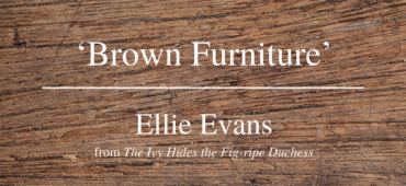 Friday Poem Brown Furniture Ellie Evans