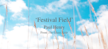 Paul Henry Friday Poem Festival Field