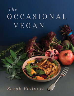 This cover shows a vibrant bowl of food surrounded by colourful ingredients against a rich blue background. The text reads: The Occasional Vegan, Sarah Philpott