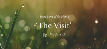 The Visit Jaki McCarrick Short Story of the Month