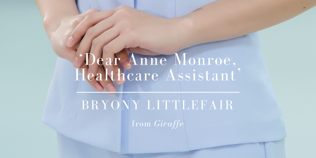 Friday Poem Bryony Littlefair Dear Anne Monroe NHS