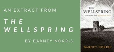 Barney Norris The Wellspring extract