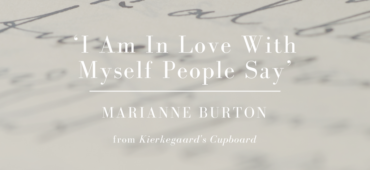 Marianne Burton Friday Poem Kierkegaard