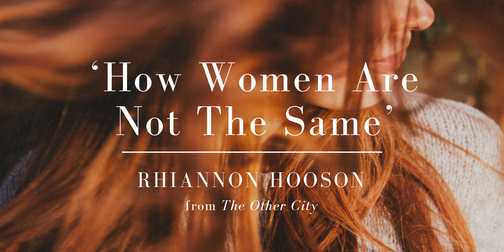 Friday Poem Women Rhiannon Hooson