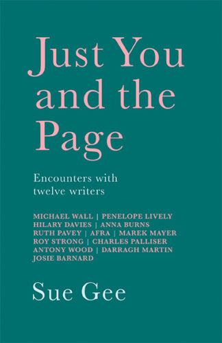 Just You and the Page: Encounters with Twelve Writers (Paperback)