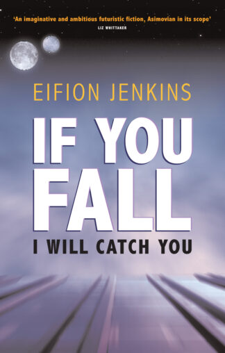 If You Fall I Will Catch You (Ebook)