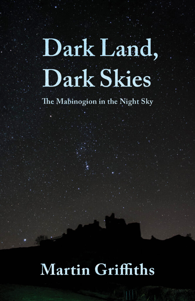 This cover shows a photo of a star filled sky over the dark silhouette of a castle. The text reads: Dark Land, Dark Skies. Martin Griffiths.