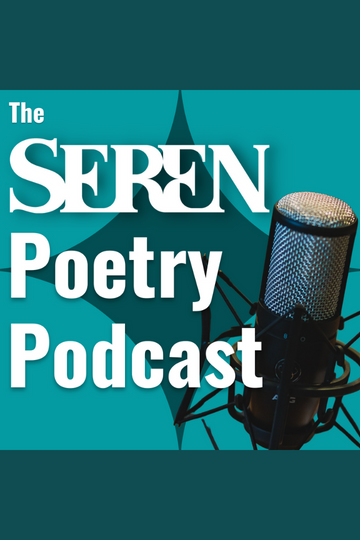 The Seren Poetry Podcast