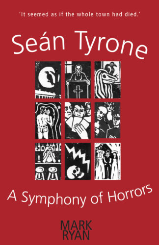 Sean Tyrone: A Symphony of Horrors (Ebook)