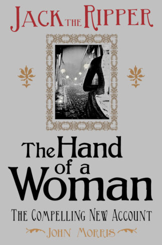Jack the Ripper: The Hand of a Woman (Ebook)