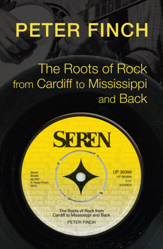 The Roots of Rock, from Cardiff to Mississippi and Back (Ebook)