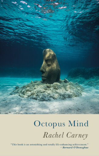 This cover shows a photograph of a stone sculpture of a half-profile woman's face submerged beneath the waves. The text reads: Octopus Mind. Rachel Carney.