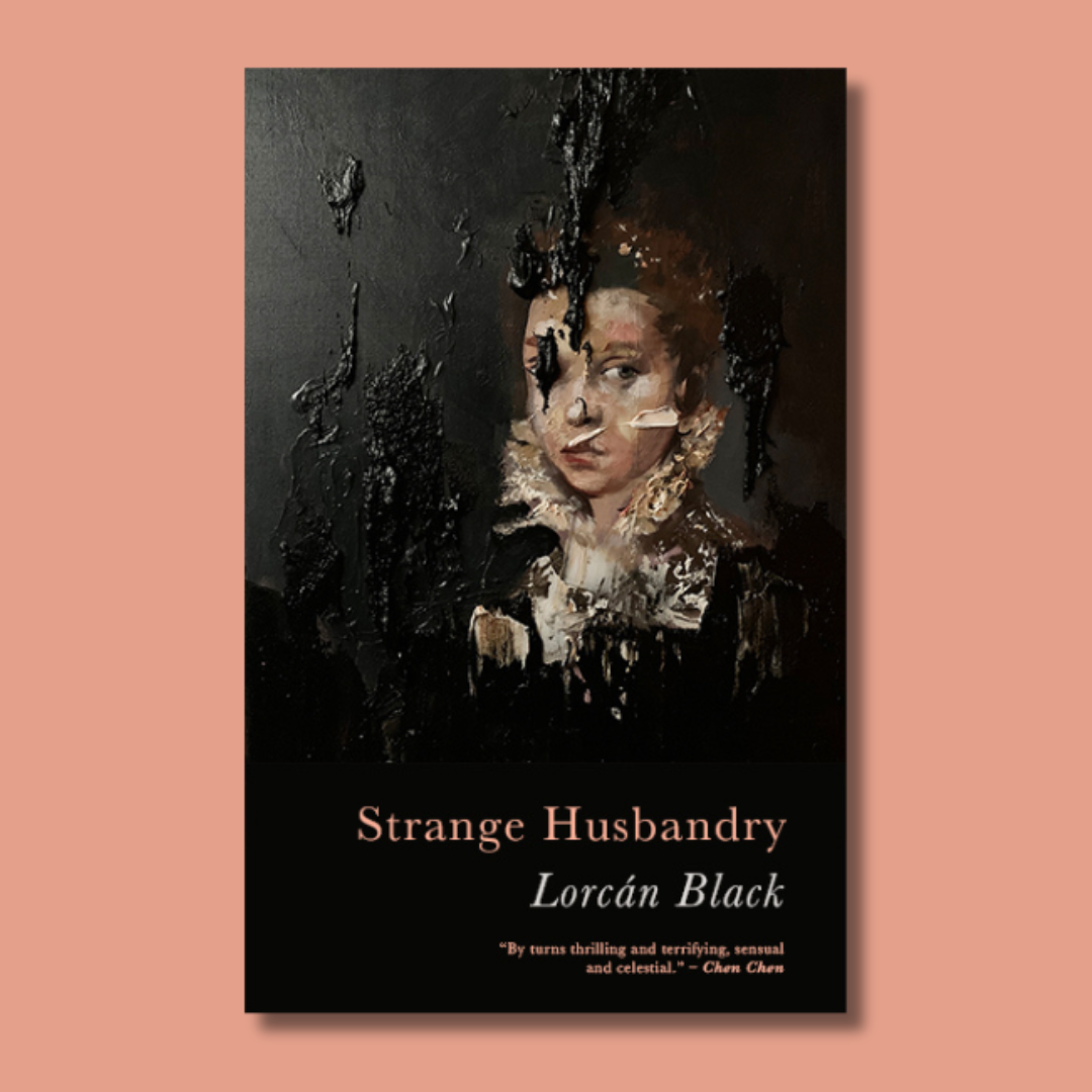 This cover shows a dark Renaissance-style painting of a woman with paint peeling away over her face and body. The text reads: Strange Husbandry, Lorcan Black