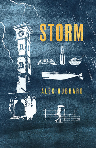 This cover shows the clock tower in Aberystwyth standing ominously tall in the midst of a violent storm. A young woman with an umbrella walks along the promenade. The text reads: Storm, Alex Hubbard.