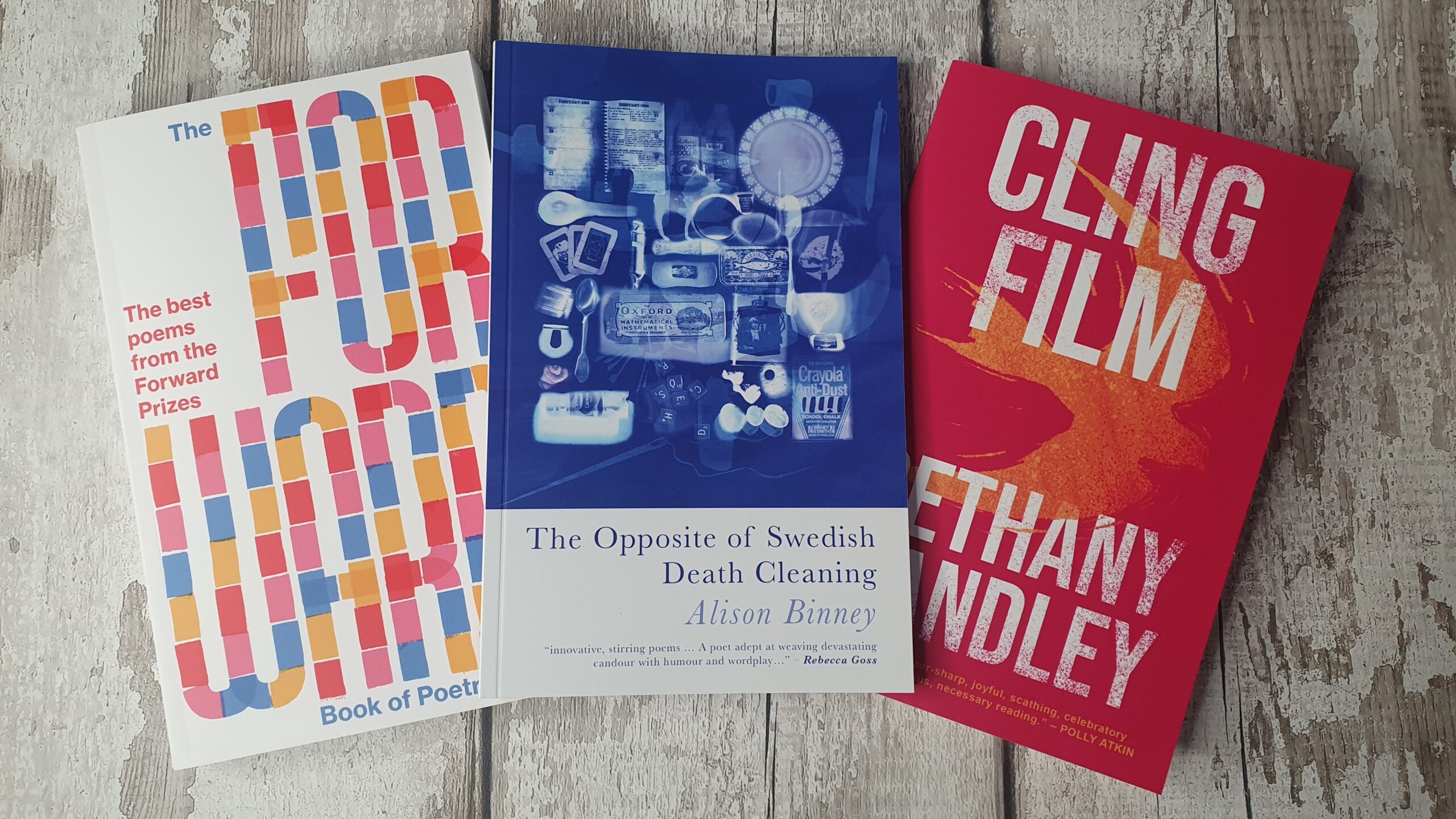 Photo of the Forward Book of Poetry, The Opposite of Swedish Death Cleaning and Cling Film